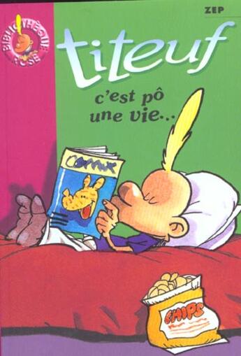 Couverture du livre « Titeuf Tome 3 : c'est pô une vie... » de Zep et Shirley Anguerrand aux éditions Le Livre De Poche Jeunesse