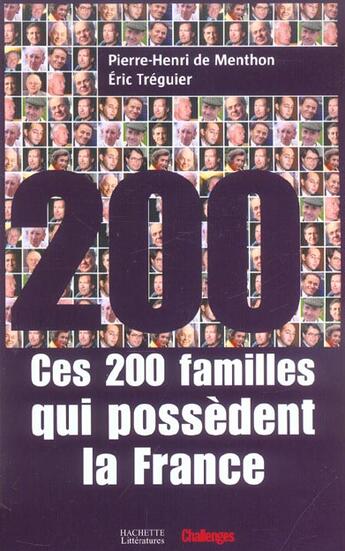 Couverture du livre « Ces 200 familles qui possèdent la France » de Manthon/Treguier aux éditions Hachette Litteratures