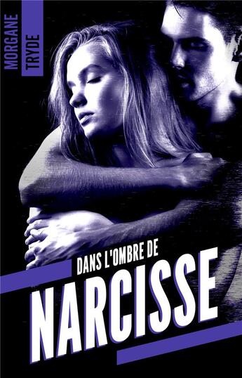 Couverture du livre « Dans l'ombre de Narcisse » de Tryde Morgane aux éditions Hlab