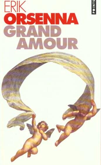 Couverture du livre « Grand amour » de Erik Orsenna aux éditions Points