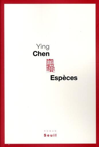Couverture du livre « Espèces » de Ying Chen aux éditions Seuil