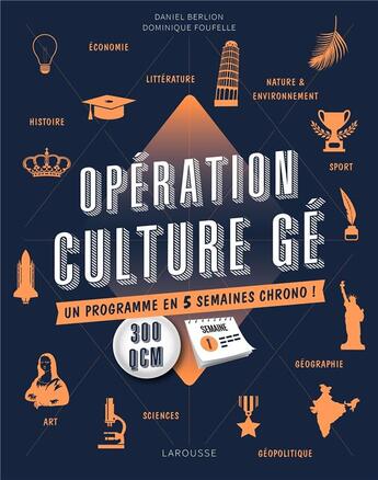 Couverture du livre « Opération culture gé : un programme en 5 semaines chrono ! » de Dominique Foufelle et Daniel Berlion aux éditions Larousse