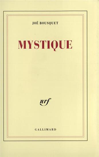 Couverture du livre « Mystique » de Joe Bousquet aux éditions Gallimard