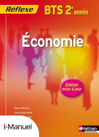 Couverture du livre « Economie bts 2e annee livre + licence eleve pochette reflexe bts » de Besson/Boyer aux éditions Nathan