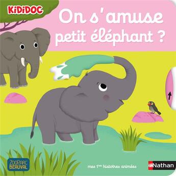 Couverture du livre « On s'amuse, petit éléphant ? » de Nathalie Choux aux éditions Nathan