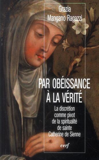 Couverture du livre « Par obéissance à la vérité » de Mangano Ragazzi Graz aux éditions Cerf