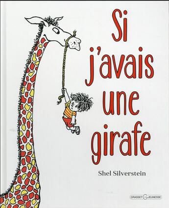 Couverture du livre « Si j'avais une girafe » de Shel Silverstein aux éditions Grasset