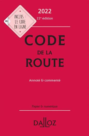 Couverture du livre « Code de la route, annoté et commenté (édition 2022) » de Carole Gayet-Viaud aux éditions Dalloz