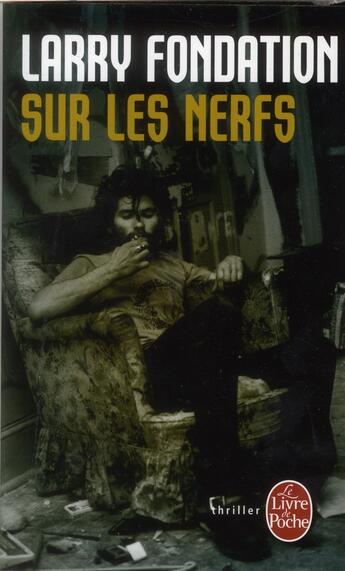 Couverture du livre « Sur les nerfs » de  aux éditions Le Livre De Poche