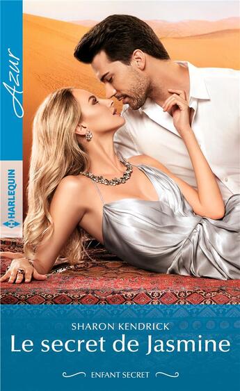 Couverture du livre « Le secret de Jasmine » de Sharon Kendrick aux éditions Harlequin