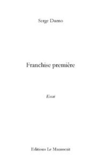 Couverture du livre « Franchise première » de Durno-S aux éditions Le Manuscrit