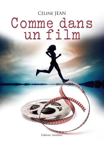 Couverture du livre « Comme dans un film » de Jean aux éditions Amalthee