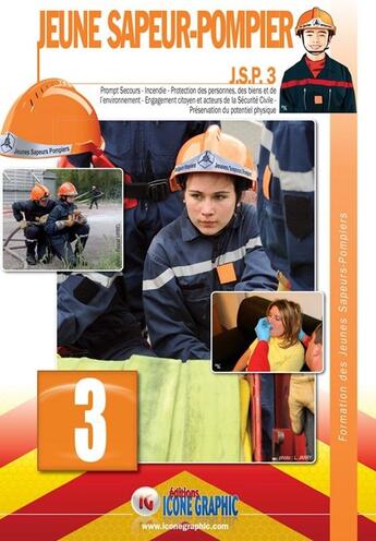 Couverture du livre « Formation des jeunes sapeurs-pompiers niveau 3 JSP3 » de  aux éditions Icone Graphic