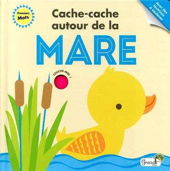 Couverture du livre « Cache-cache autour de la mare » de Fhiona Galloway aux éditions Grenouille