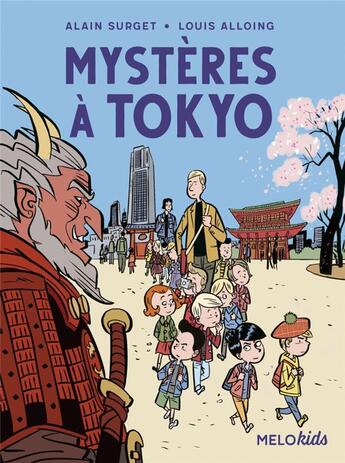 Couverture du livre « Mystères à Tokyo » de Alain Surget et Louis Alloing aux éditions Abc Melody