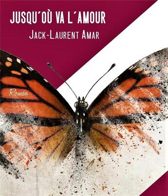 Couverture du livre « Jusqu'où va l'amour » de Amar Jack Laurent aux éditions Red'active