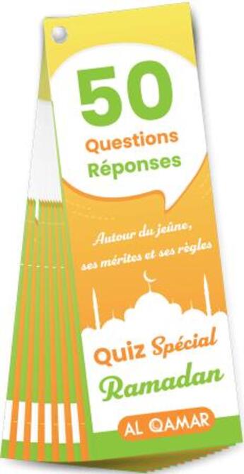 Couverture du livre « Quiz spécial ramadan : 50 questions-réponses autour du jeûne, ses mérites et ses règles » de Said Chadhouli aux éditions Al Qamar