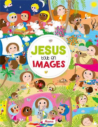 Couverture du livre « Jésus tout en images » de Charlotte Ameling et Laureen Bouyssou aux éditions Mame