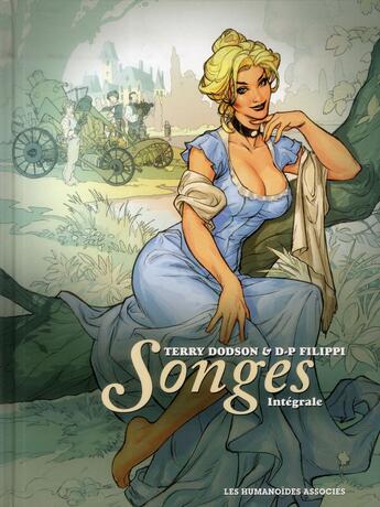 Couverture du livre « Songes : Intégrale Tomes 1 et 2 » de Denis-Pierre Filippi et Terry Dodson aux éditions Humanoides Associes