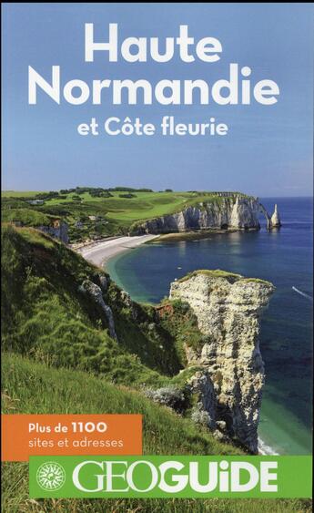 Couverture du livre « GEOguide ; Haute Normandie et Côte fleurie » de Collectif Gallimard aux éditions Gallimard-loisirs