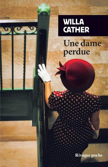 Couverture du livre « Une dame perdue » de Willa Cather aux éditions Rivages