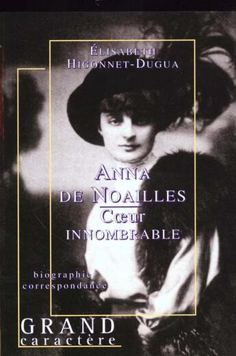 Couverture du livre « Anna De Noailles Coeur Innombrable » de Elisa Higonnet-Dugua aux éditions Actes Sud