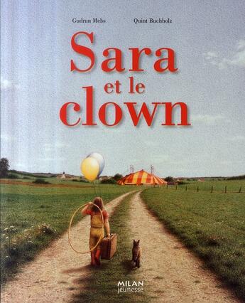 Couverture du livre « Sara et le clown » de Roman-G+Pilorget-B aux éditions Milan