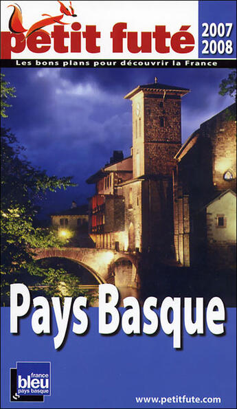 Couverture du livre « Pays basque (édition 2007) » de Collectif Petit Fute aux éditions Le Petit Fute