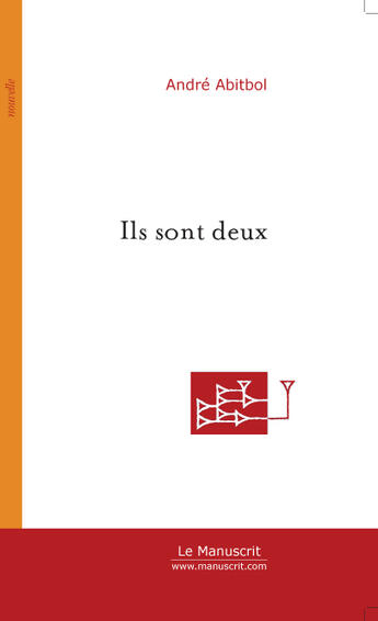 Couverture du livre « Ils sont deux » de Andre Abitbol aux éditions Le Manuscrit