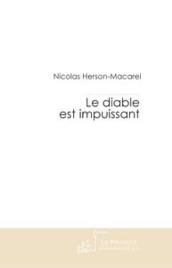 Couverture du livre « Le diable est impuissant » de Herson-Macarel-N aux éditions Le Manuscrit