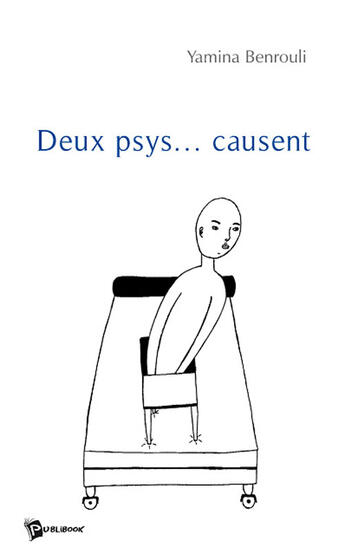 Couverture du livre « Deux psys... causent » de Yamina Benrouli aux éditions Publibook