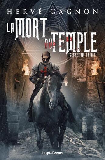 Couverture du livre « La mort du temple Tome 1 : secretum templi » de Herve Gagnon aux éditions Hugo Roman