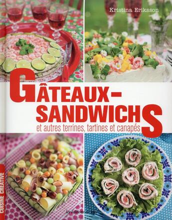 Couverture du livre « Gâteaux sandwichs et autres terrines, tartines et canapés » de Kristina Eriksson aux éditions De Saxe