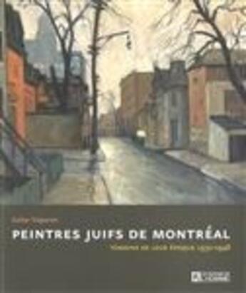 Couverture du livre « Peintres juifs de montreal » de Trepanier Esther aux éditions Editions De L'homme