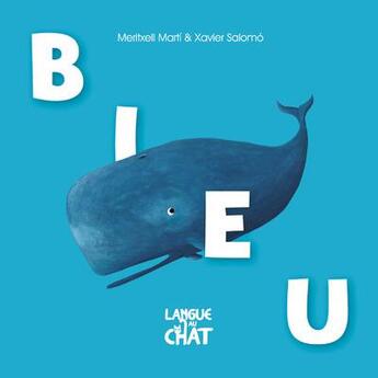 Couverture du livre « Bleu - histoires en couleurs » de Marti Meritxell aux éditions Langue Au Chat