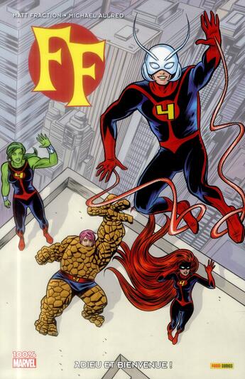 Couverture du livre « FF marvel now ! t.1 » de Mike Allred et Matt Fraction et Joe Quinones aux éditions Panini