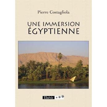 Couverture du livre « Une immersion égyptienne » de Pierre Costagliola aux éditions Elzevir