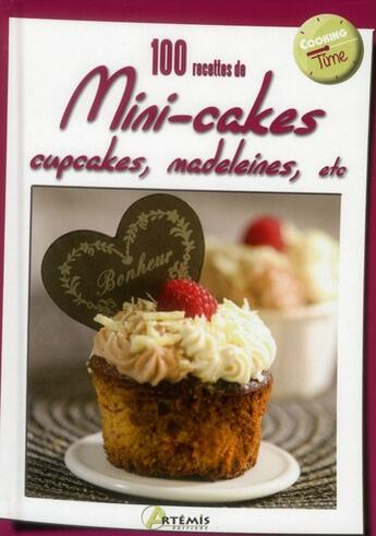 Couverture du livre « 100 recettes de mini cakes, cupcakes, madeleines » de  aux éditions Artemis