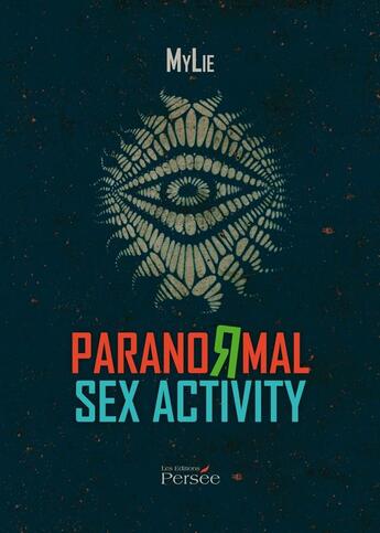 Couverture du livre « Paranormal sex activity » de Mylie aux éditions Persee