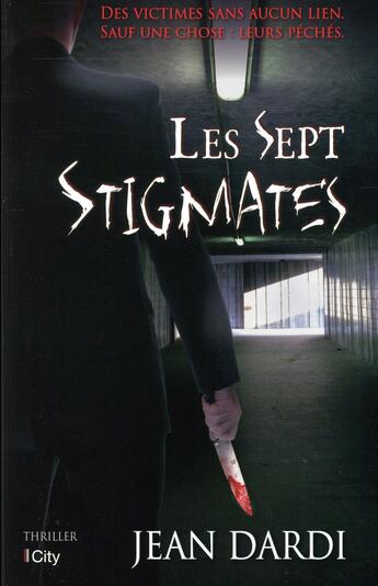 Couverture du livre « Les sept stigmates » de Jean Dardi aux éditions City