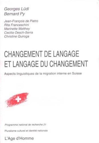 Couverture du livre « Changement De Langage & Langage Du Changement » de Ludi Georges/Py Bern aux éditions L'age D'homme