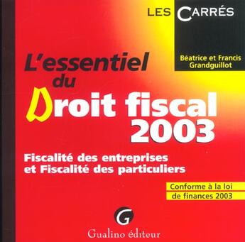 Couverture du livre « Essentiel de la fiscalite francaise 2003 (l') (édition 2003) » de Grandguillot/Grandgu aux éditions Gualino
