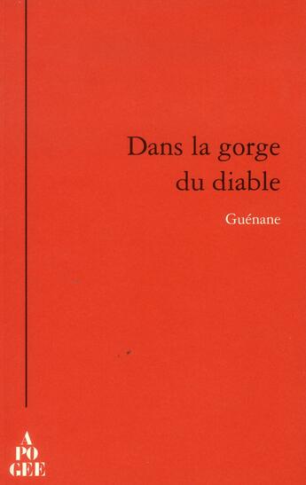 Couverture du livre « Dans la gorge du diable » de Guenane aux éditions Apogee