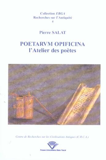 Couverture du livre « Poetarum opificina, l'atelier des poetes » de Pierre Salat aux éditions Pu De Clermont Ferrand