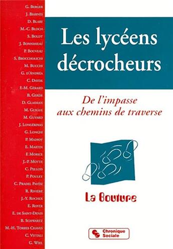 Couverture du livre « Les lycéens décrocheurs ; de l'impasse aux chemins de traverse » de Collectif Du Baobab aux éditions Chronique Sociale