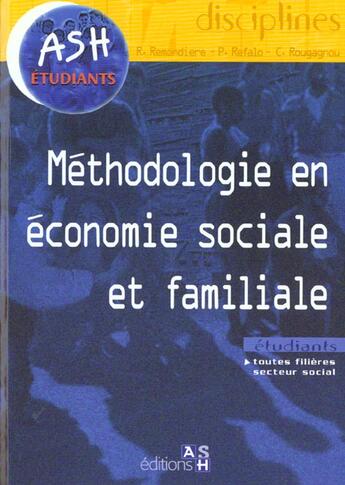 Couverture du livre « Methodologie economie sociale familiale » de Refalo/Remondiere aux éditions Ash