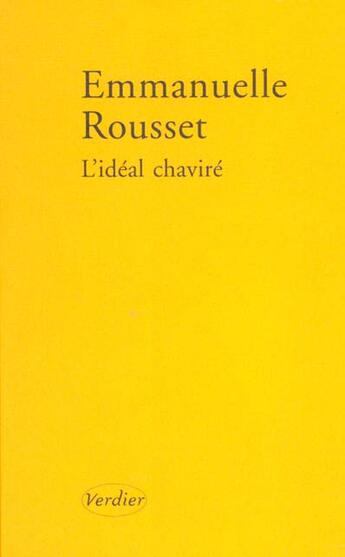 Couverture du livre « L'idéal chaviré » de Emmanuelle Rousset aux éditions Verdier