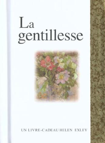 Couverture du livre « Gentillesse » de Exley H aux éditions Exley