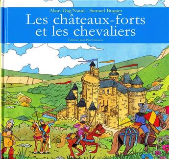 Couverture du livre « Les chateaux forts et les chevaliers » de Dag'Naud/Buquet/Laze aux éditions Gisserot