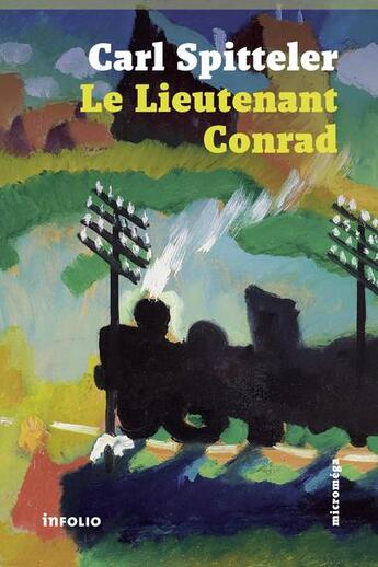 Couverture du livre « Le lieutenant Conrad » de Carl Spitteler aux éditions Infolio